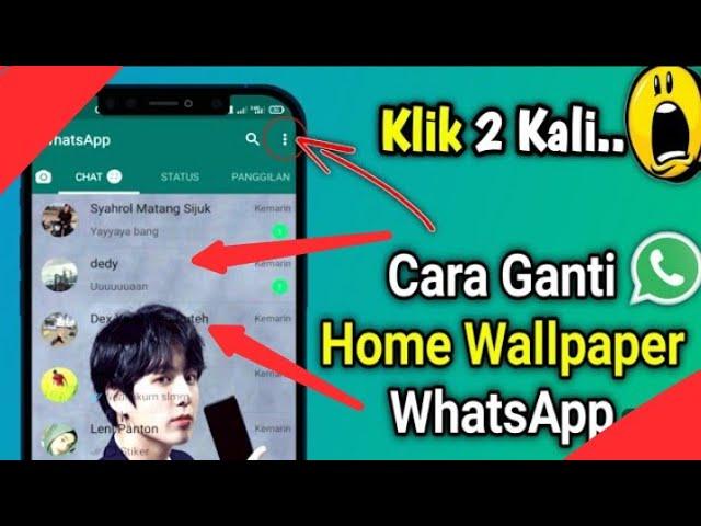 Cara Mengganti Background WhatsApp dengan Foto | ganti wallpaper wa Terbaru 2023