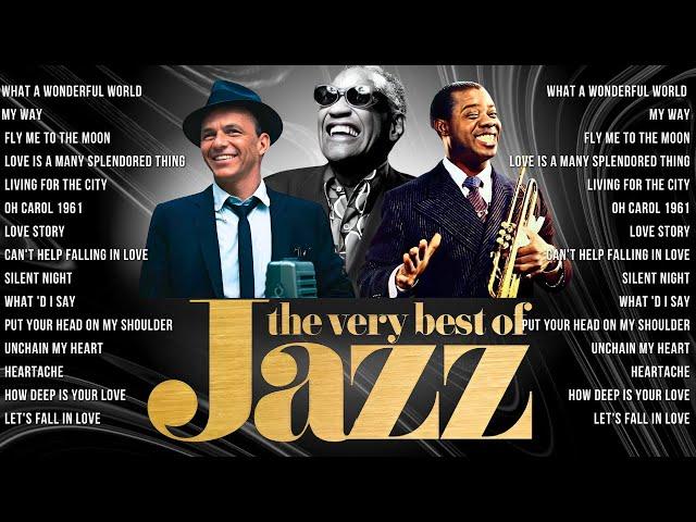 Jazz & Blues Classics  The Best Songs from Sinatra, Armstrong, Jazz Legends of the 50s, 60s, 70s