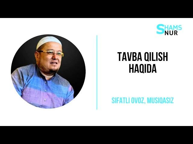 Yorqinjon Domla | Tavba Qilish Haqida