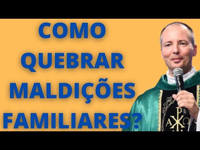 Como quebrar maldições familiares ou maldições hereditárias? Padre Duarte Lara nos responde.