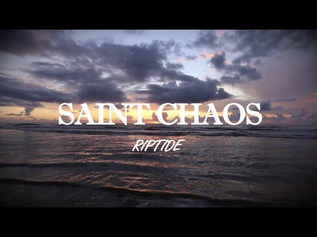 Saint Chaos - Riptide (Lyric Video)