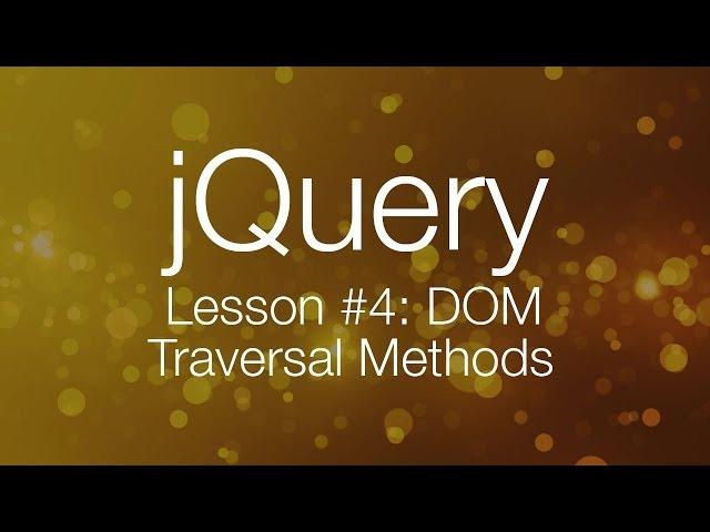 jQuery Tutorial #4 - DOM Traversal with jQuery