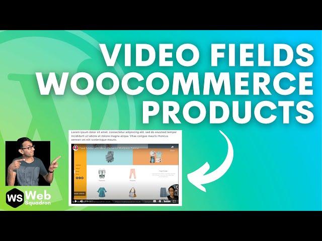 How to Add Video Custom Fields to WooCommerce Products - Elementor Wordpress Tutorials