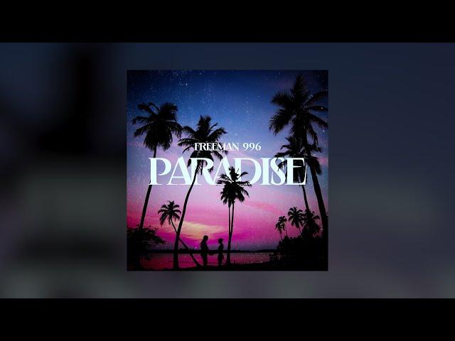 FREEMAN 996 - Paradise (Lyric Video)