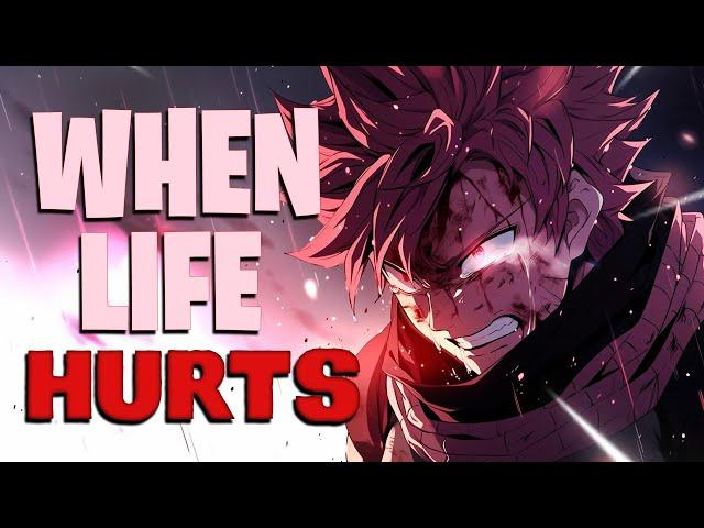 WHEN LIFE HURTS - Anime Motivation Speech [AMV]