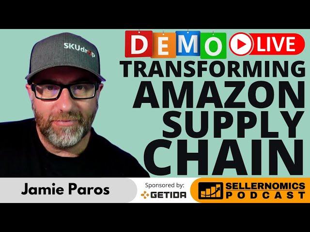 Transforming Your Amazon Supply Chain with SKUdrop | Jamie Paros