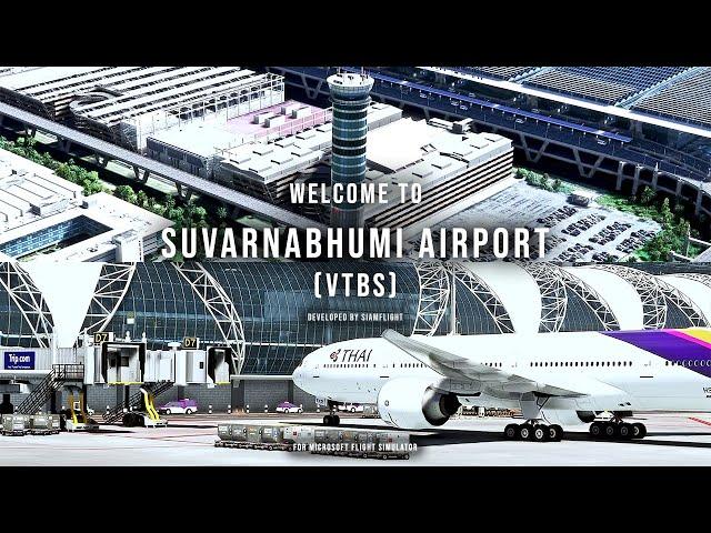 Welcome to SUVARNABHUMI AIRPORT 2024 | Microsoft Flight Simulator