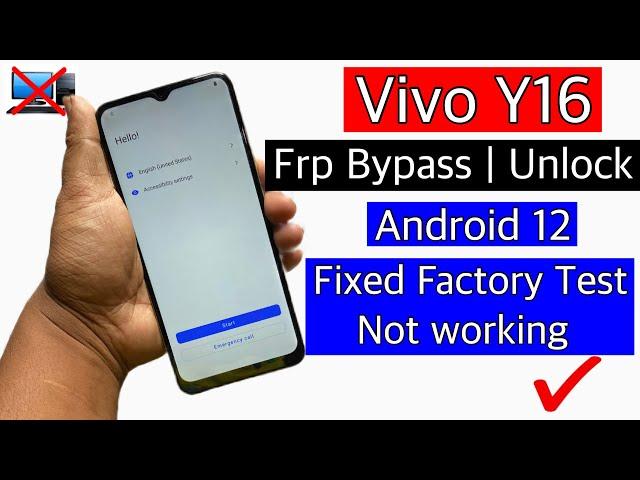 Vivo Y16 Frp Bypass Android 12 || Vivo y16 unlock google lock-factory test not working fixed