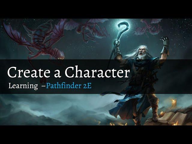 Pathfinder 2E - Character Creation Guide for D&D Players Old and New