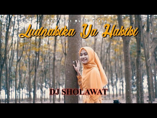 DJ SHOLAWAT LUDNABIKA YA HABIBI - Ella Fitriyani (SLOW FULL BASS)