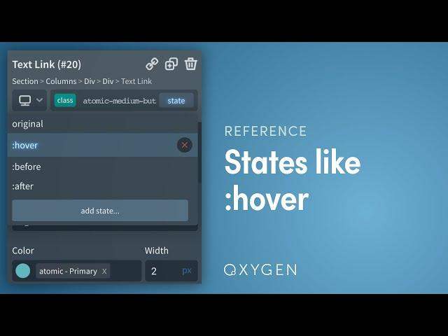 Oxygen - Editing Element States Like :hover, :before, :after, and more.