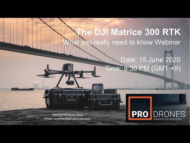 The DJI Matrice 300 - What You Really Need to Know Product Introduction Webinar