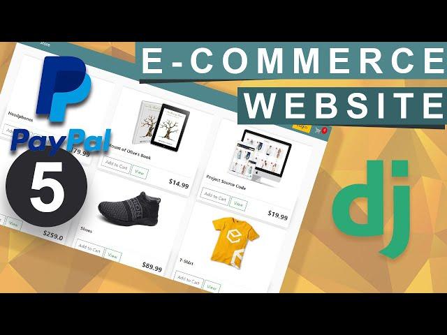 PayPal Payment Integration | Django Ecommerce Website | Part 5