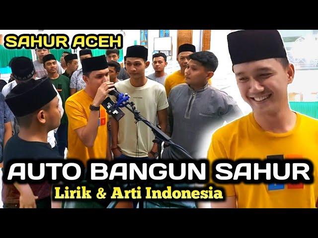 Warga Auto Bangun | Sahur Aceh 2021 (Lirik dan Arti Indonesia)