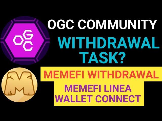 OGC  Mining Update | OGC Mining KYC &  Withdrawal | Memefi Withdrawal