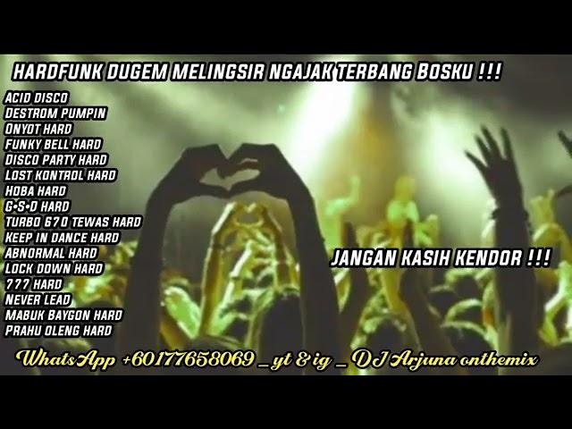 HARD FUNKOT PUMPIN NEW 2022 || HAJAR SAMPAI BAGI BOS || DJ ARJUNA || HARD DUGEM