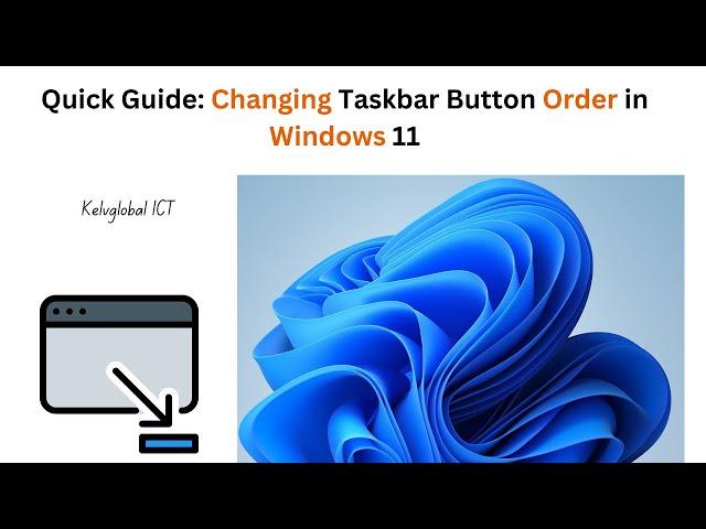Quick Guide: Changing Taskbar Button Order in Windows 11 | Rearrange Windows 11 Taskbar Buttons