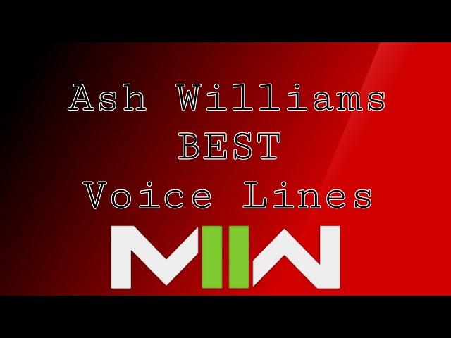 Ash Williams Operator Best Voice Lines MW2/WZ2