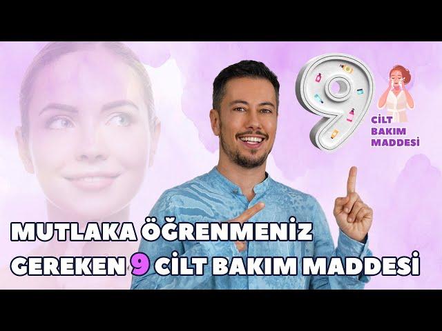 Mutlaka Öğrenmeniz Gereken 9 Cilt Bakım Maddesi