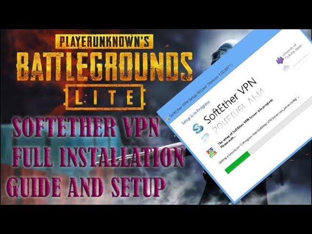 SOFTETHER VPN FULL GUIDE - PUBG LITE