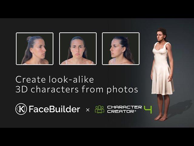 FaceBuilder × Character Creator 4: Creating Look-alike 3D Characters from Photos