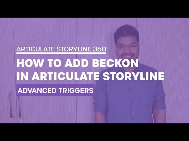 Articulate Storyline 360: How to add Beckon in Articulate Storyline in Hindi (Advanced Triggers)