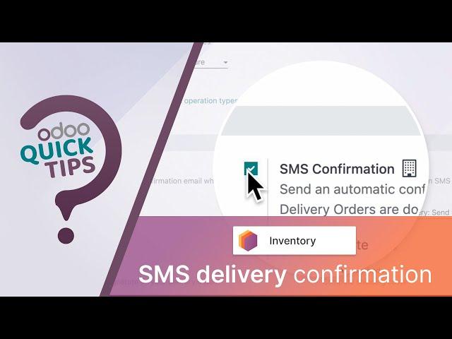 Odoo Quick Tips - SMS delivery confirmation [Inventory]