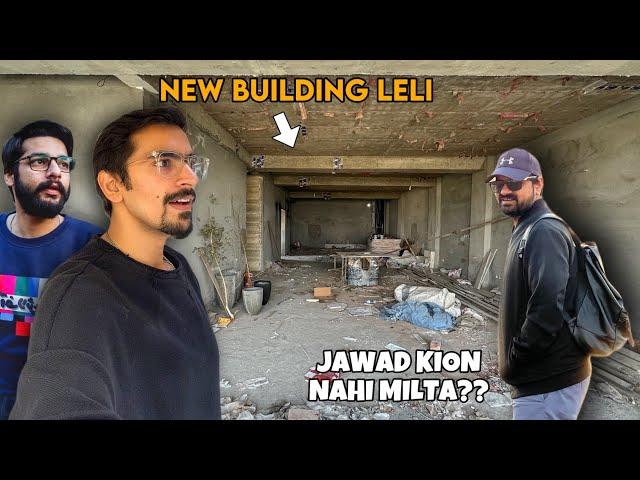 NEW BUILDING LELI - Jawad Ab Kion Nahi Milta?