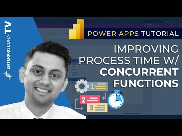 How To Use Concurrent Function In Power Apps For Faster Process Time