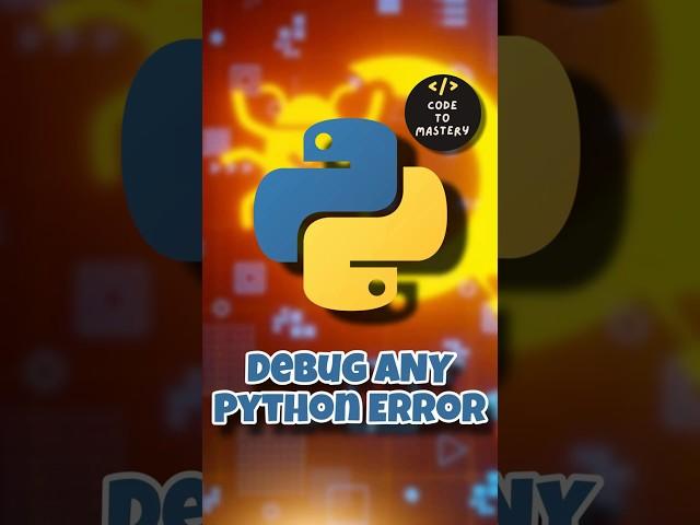 how to debug ANY python error