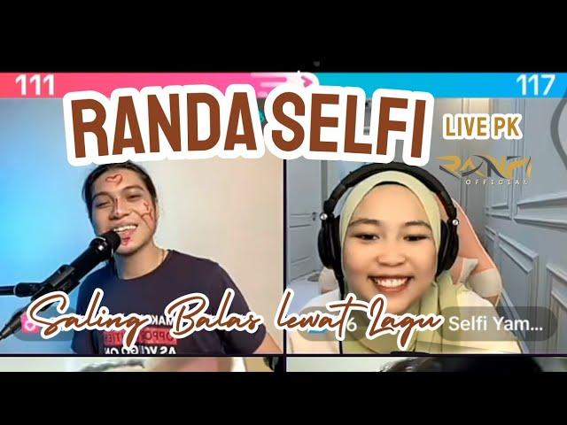 LIVE PK RANDA SELFI REPLY TO EACH OTHER THROUGH SONG [RanFi Official]