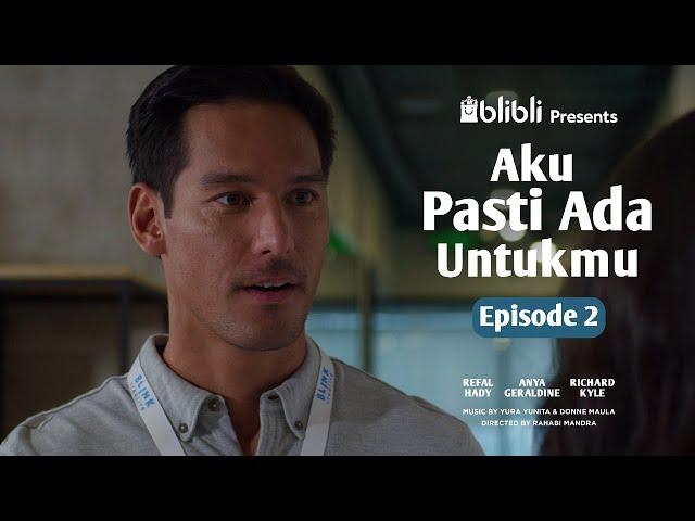 Aku Pasti Ada UntukMu - EPS 2