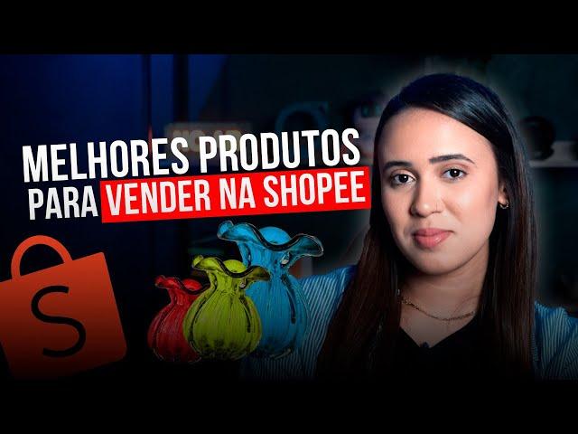 Quais são os PRODUTOS MAIS VENDIDOS na SHOPEE?