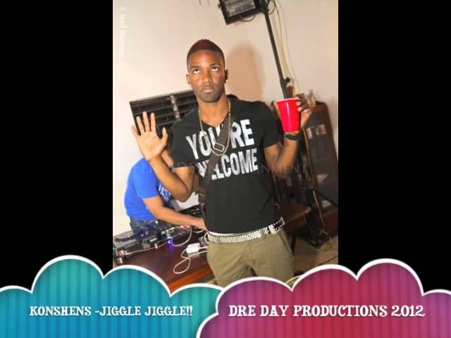 KONSHENS - JIGGLE JIGGLE {DRE DAY PRODUCTIONS 2012}