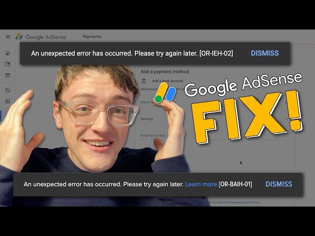 Google Adsense Payment Error FIX 2021! "An unexpected error has occurred" [OR-IEH-02] & [OR-BAIH-01]