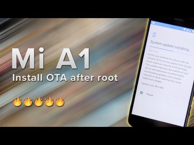 Mi A1 | How to install OTA after root