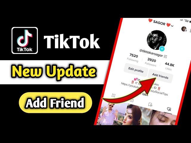 tiktok new update || tiktok add friend new option || how to use tiktok add friend