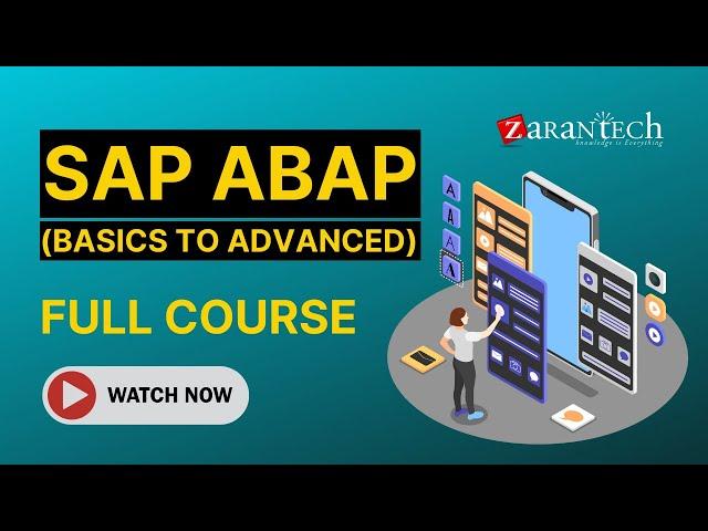 SAP ABAP (Basics to Advanced) Training - Full Course | ZaranTech