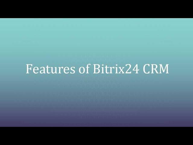 Bitrix24 CRM Features | Rajlaxmi Solutions Pvt Ltd | RSPL