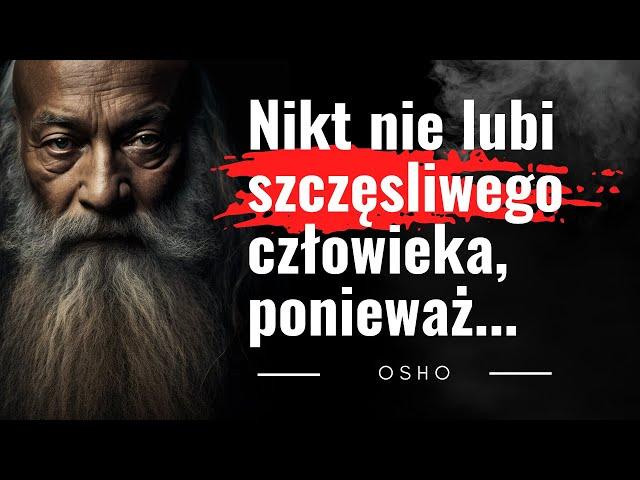 Cytaty Osho - słowa hinduskiego nauczyciela duchowości, nieśmiertelne cytaty, odkryj i poznaj siebie