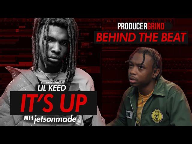 The Making of Lil Keed "It's Up Freestyle" w/ jetsonmade