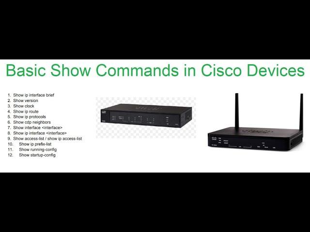 Basic Show Commands in Cisco Devices