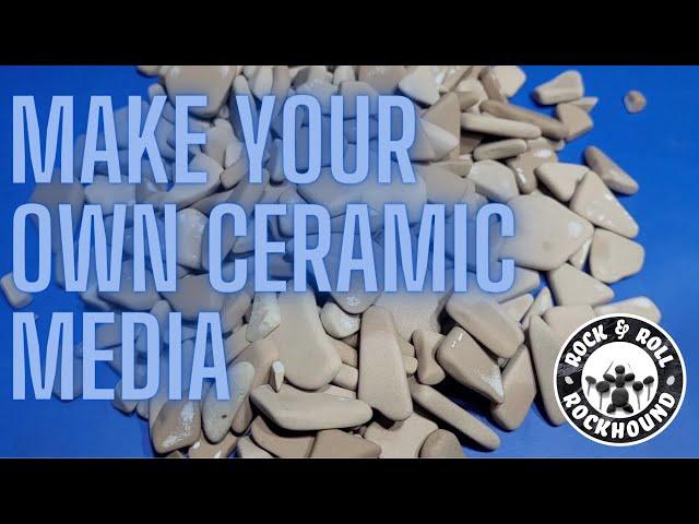 Make Your Own Ceramic Media !!