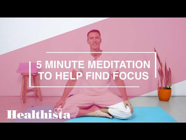 5 Minute Meditation For Focus