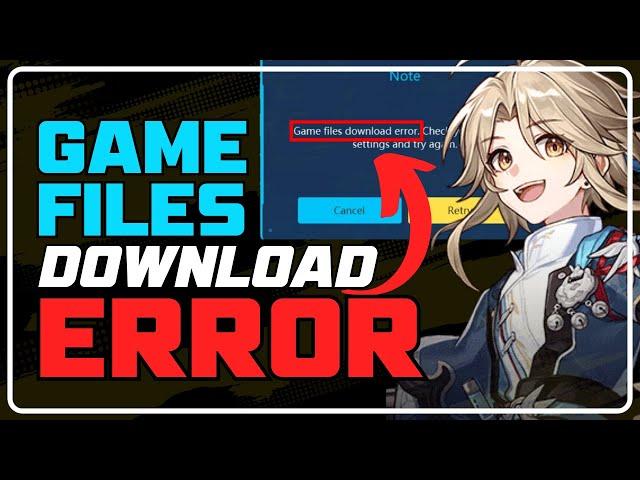 How to Fix GAME FILES DOWNLOAD ERROR | Honkai Star Rail [3 Tips]