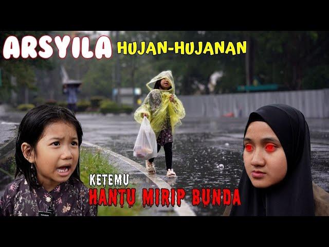 ARSYILA DI IKUTIN HANTU MIRIP BUNDA