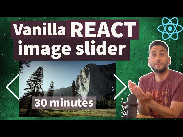 Vanilla React Image Slider from scratch - just 30 minutes - even easier than javascript sliders