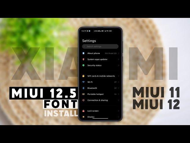 Install MIUI 12.5 Font  In MIUI 11 OR MIUI 12 Without Root 