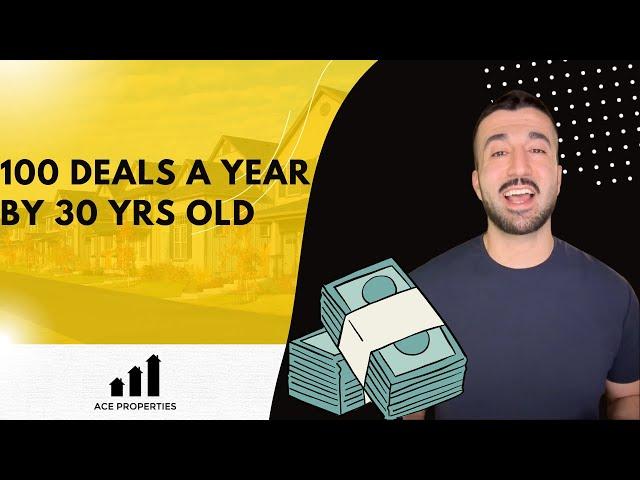 100 deals a year before you turn 30