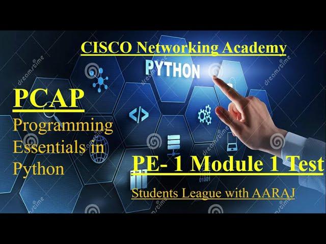 Cisco Programming Essentials in Python - PCAP | PE 1 Module 1 Test |  CISCO Python Essential.